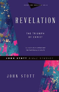 Revelation : The Triumph of Christ - John Stott