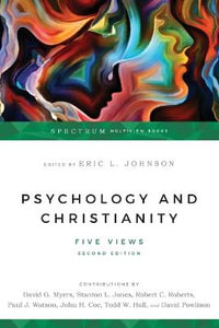 Psychology and Christianity : Five Views - Eric L. Johnson