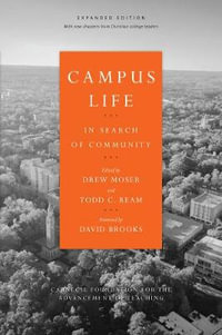 Campus Life : In Search of Community - Drew Moser