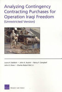 Analyzing Contingency Contracting Purchases for Operation Iraqi Freedom (Unrestricted Version) - Laura H Baldwin