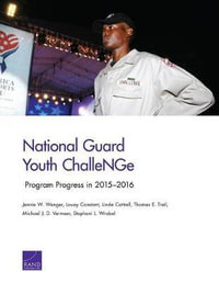 National Guard Youth ChalleNGe : Program Progress in 2015-2016 - Jennie W. Wenger