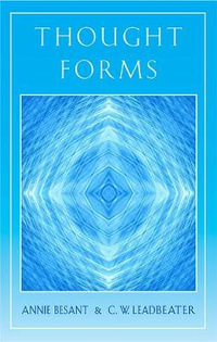 Thought Forms - Annie Besant