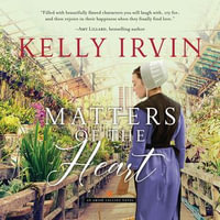 Matters of the Heart : Amish Calling : Book 2 - Lauren Berst