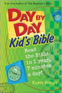 Day by Day Kid's Bible : Tyndale Kids - Karyn Henley