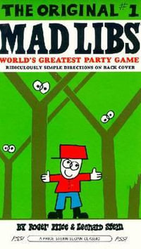 The Original #1 Mad Libs : World's Greatest Word Game - Leonard Stern