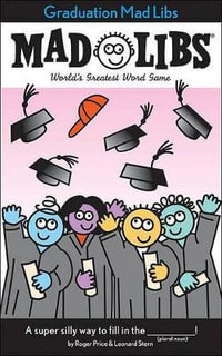 Graduation Mad Libs : World's Greatest Word Game - Roger Price