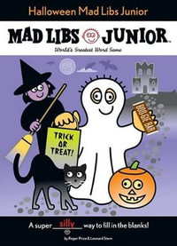 Halloween Mad Libs Junior : World's Greatest Word Game - Leonard Stern