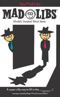 Spy Mad Libs : World's Greatest Word Game - Leonard Stern