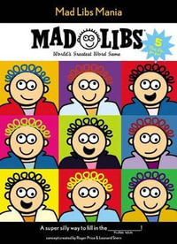 Mad Libs Mania : Mad Libs - PRICE STERN SLOAN