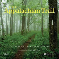 The Appalachian Trail : Celebrating America's Hiking Trail - Brian King