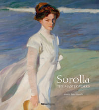 Sorolla the Masterworks - Blanca Pons-Sorolla