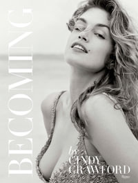 Becoming Cindy Crawford - Cindy Crawford