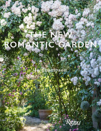 The New Romantic Garden - Jo Thompson