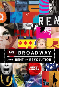 On Broadway : From Rent to Revolution the Posters and Art of Spotco - Drew Hodges