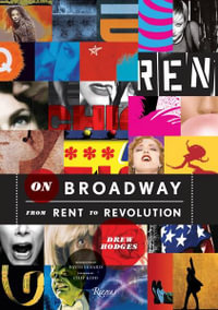 On Broadway : From Rent to Revolution the Posters and Art of Spotco - Drew Hodges