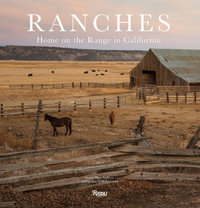 Ranches : Home on the Range in California - Marc Appleton