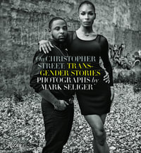 On Christopher Street : Transgender Stories - Mark Seliger