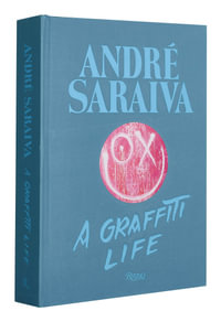 Andre Saraiva : Graffiti Life - Andre Saraiva