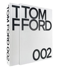 Tom Ford 002 by Tom Ford | 9780847864379 | Booktopia