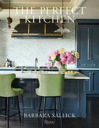 The Perfect Kitchen - Barbara Sallick