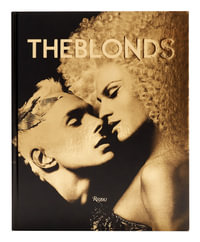 The Blonds : Glamour, Fashion, Fantasy - David Blond