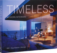 Timeless Modern Interiors : RRP / Rees Roberts + Partners - Pilar Viladas