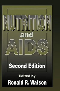 Nutrition and AIDS : Modern Nutrition - Ronald Ross  Watson