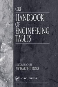 CRC Handbook of Engineering Tables : The Electrical Engineering Handbook - Richard C. Dorf