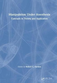 Manipulation Under Anesthesia - Robert C. Gordon