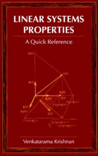 Linear Systems Properties : A Quick Reference - Venkatarama Krishnan