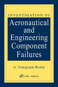 Investigation of Aeronautical and Engineering Component Failures - A. Venugopal Reddy