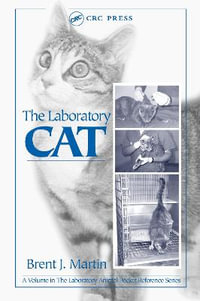 The Laboratory Cat : Laboratory Animal Pocket Reference - Brent J. Martin