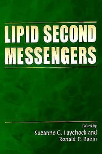 Lipid Second Messengers : Methods in Signal Transduction Series - Ronald P.  Rubin