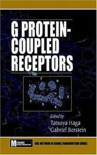 G Protein-Coupled Receptors : Methods in Signal Transduction - Gabriel Berstein