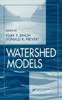 Watershed Models - Vijay P. Singh