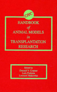 Handbook of Animal Models in Transplantation Research - Donald V. Cramer