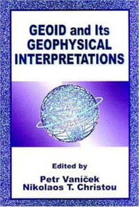 Geoid and its Geophysical Interpretations - Mr. Petr Vanicek