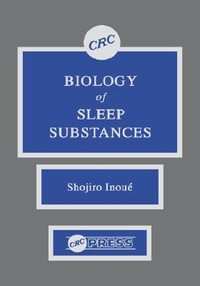 Biology of Sleep Substances - Shojiro Inoue