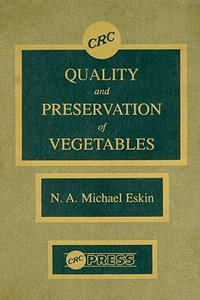 Quality and Preservation of Vegetables - Michael Eskin