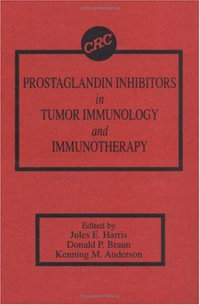 Prostaglandin Inhibitors in Tumor Immunology and Immunotherapy - Jules E. Harris