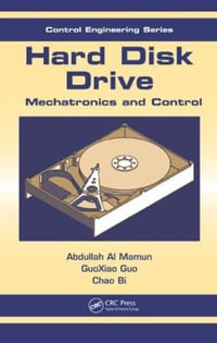 Hard Disk Drive : Mechatronics and Control - Abdullah Al Mamun