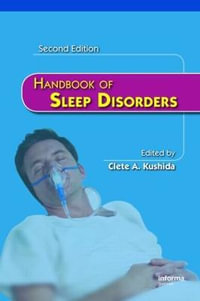 Handbook of Sleep Disorders : Neurological Disease and Therapy - Clete A. Kushida