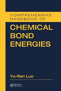 Comprehensive Handbook of Chemical Bond Energies - Yu-Ran Luo