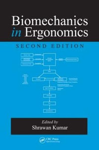 Biomechanics in Ergonomics - Shrawan Kumar