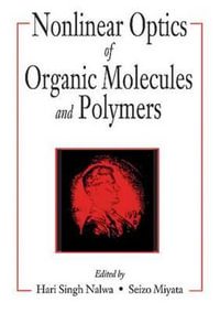 Nonlinear Optics of Organic Molecules and Polymers - Hari Singh Nalwa