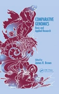 Comparative Genomics : Basic and Applied Research - James R. Brown