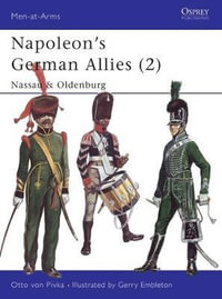 Napoleon's German Allies (2) : Nassau & Oldenburg - Otto von Pivka