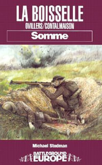 La Boiselle : Somme - STEDMAN MICHAEL