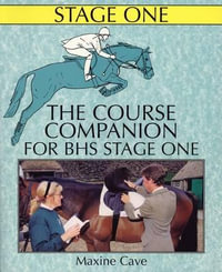 Course Companion for BHS : Books for British Horse Society Examination - Maxine Cave