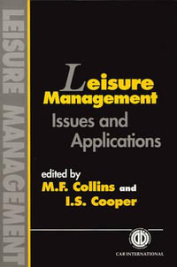 Leisure Management : Issues and Applications - Michael F. Collins